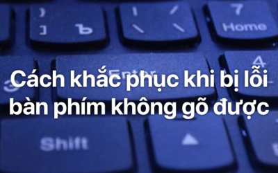 Tại Sao Bàn Phím Laptop Không Gõ Được? Nguyên Nhân Và Cách Khắc Phục